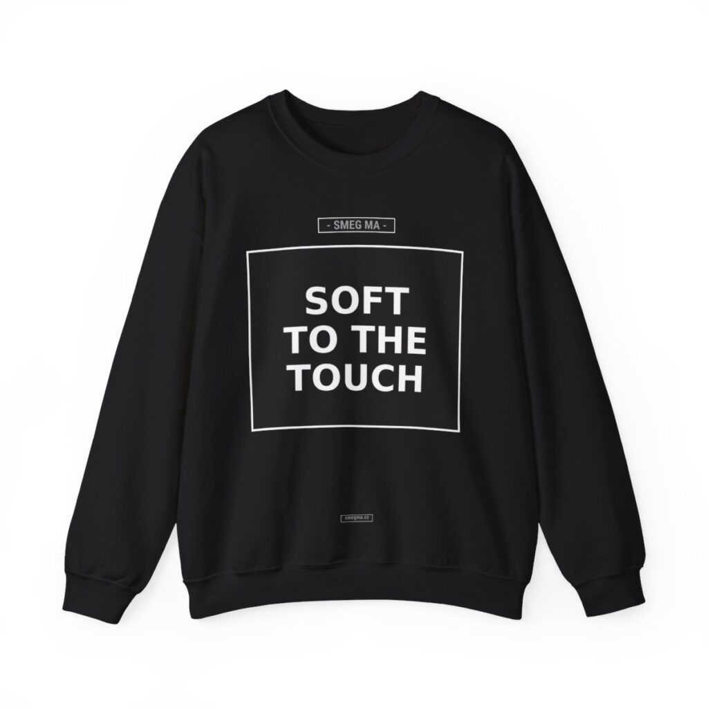 SOFT TO THE TOUCH Crewneck Sweatshirt