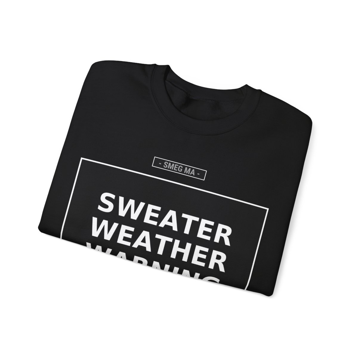 SWEATER WEATHER WARNING Crewneck Sweatshirt - Image 3