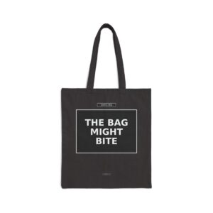 THE BAG MIGHT BITE Tote Bag