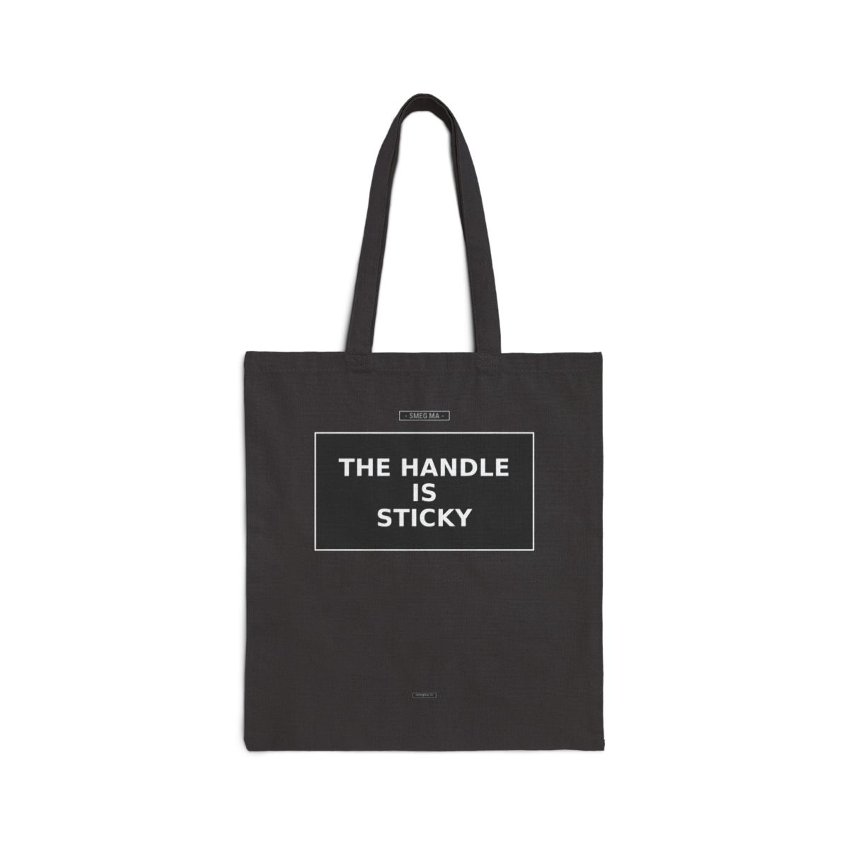 THE HANDLE IS STICKY Tote Bag