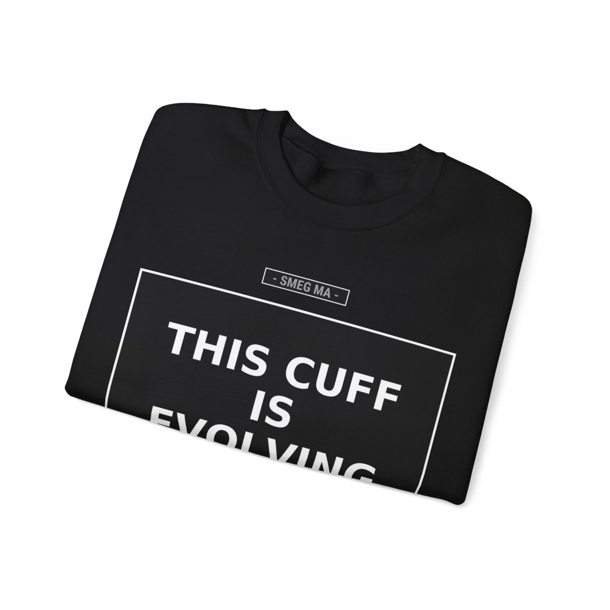 THIS CUFF IS EVOLVING Crewneck Sweatshirt - Image 3