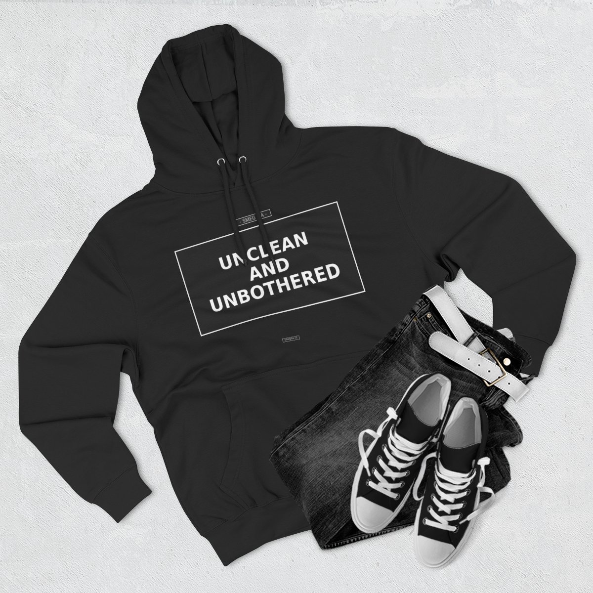 UNCLEAN AND UNBOTHERED Hoodie - Image 3
